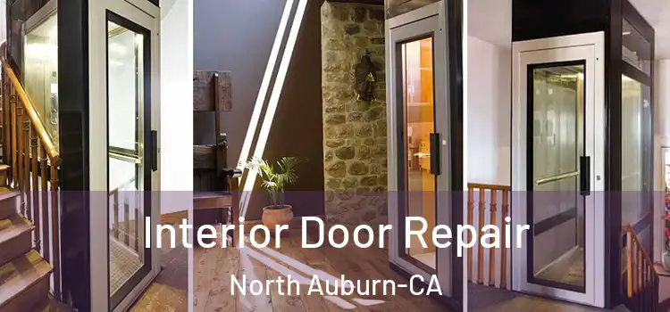 Interior Door Repair North Auburn-CA